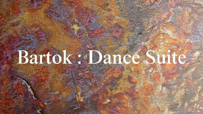 バルトーク：舞踏組曲【聴いてみよう】Bartók : Dance Suite