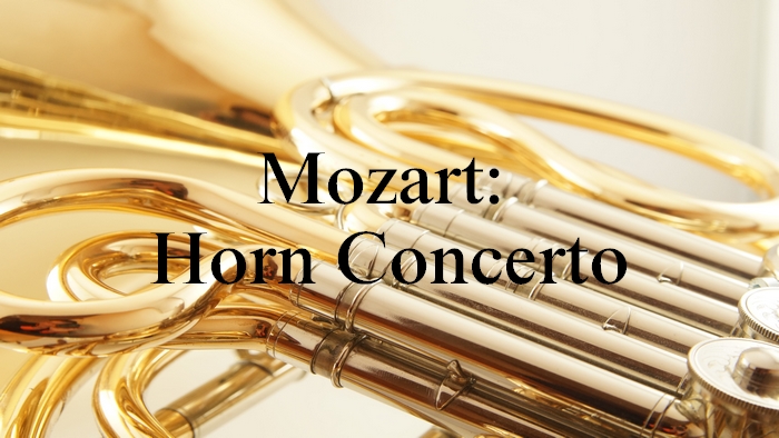 モーツァルト：ホルン協奏曲第1番【聴いてみよう】Mozart: Horn 