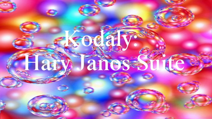 コダーイ：組曲「ハーリ・ヤーノシュ」【聴いてみよう】Kodály: Háry János Suite - 頭のなかのおたまじゃくし