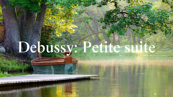 ドビュッシー：小組曲（ピアノ＆管弦楽）【聴いてみよう】Debussy: Petite suite