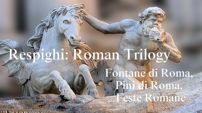 レスピーギ：交響詩ローマの噴水、ローマの松、ローマの祭り【聴いてみよう】Respighi: Roman Trilogy